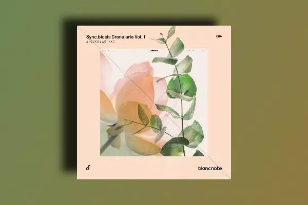 Blancnote Artikko Sync.Biosis Granularia Vol.1 WAV MIDI FXP