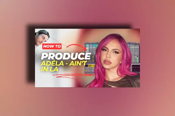 Zopke ADÉLA – Ain't In LA (Ableton Session + All Individual Stems)