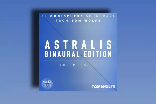 Tom Wolfe Astralis (Binaural Edition) for Omnisphere