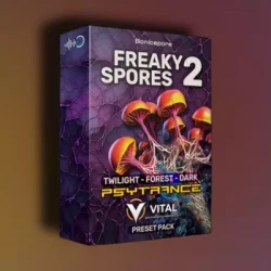 Sonicspore Sounds FREAKY SPORES v2 - Psytrance Vital