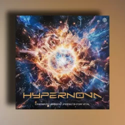 Pluginomat Hypernova - Cinematic Ambient Presets for Vital