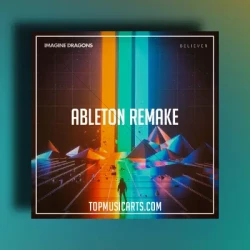 Top Music Arts Imagine Dragons - Believer Ableton Remake (Pop Rock)