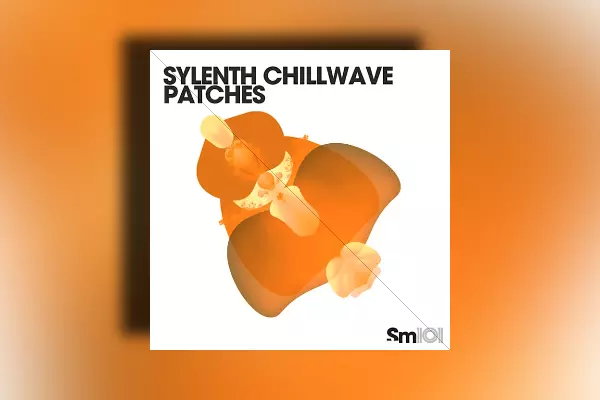 Sample Magic Sylenth Chillwave Patches