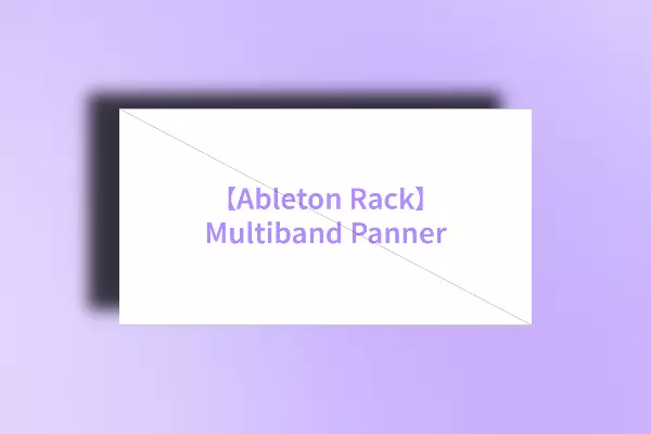 Teinu Multiband Panner Ableton Rack