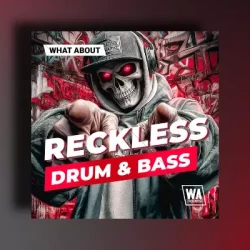 Wa Production What About Reckless Drum & Bass [WAV MIDI SERUM 2 PRESETS]